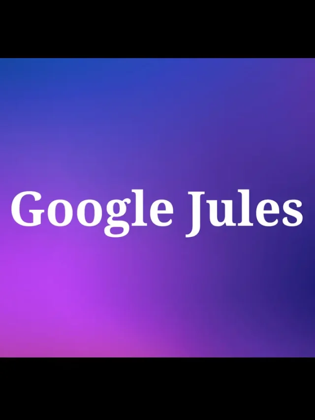 Google Launches Jules: AI Coding Agent That Works While You’re Away