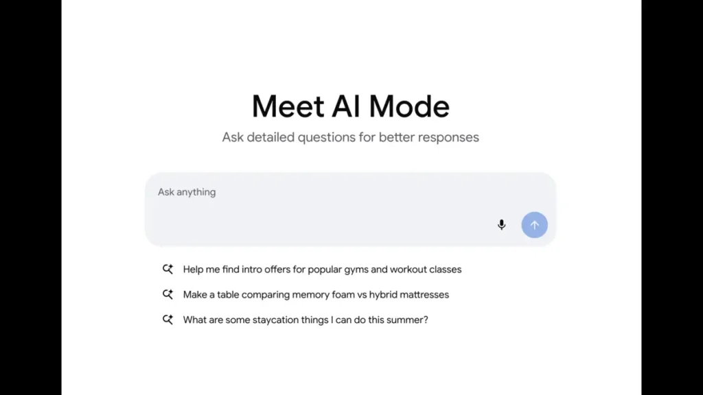 In AI Mode, the search experience is changed and is no longer query and click, but a back-and-forth dialogue with the Google system.